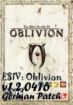 Box art for ESIV: Oblivion v1.2.0416 German Patch