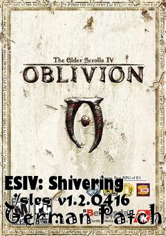 Box art for ESIV: Shivering Isles v1.2.0416 German Patch