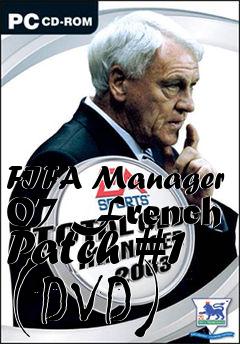 Box art for FIFA Manager 07 French Patch #1 (DVD)