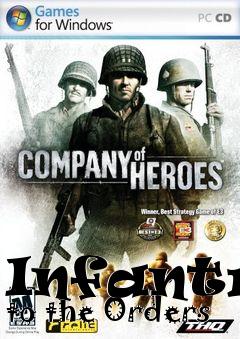 Box art for Infantry to the Orders