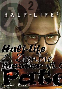 Box art for Half-Life 2: Zombie Master v1.0.1 Patch