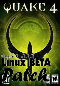 Box art for Quake 4 v1.4.1 Linux BETA Patch