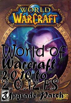 Box art for World of Warcraft 2.0.10 to 2.0.12 ES Upgrade Patch