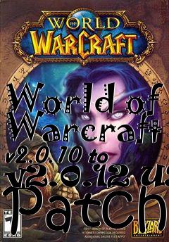 Box art for World of Warcraft v2.0.10 to v2.0.12 US Patch