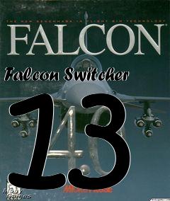 Box art for Falcon Switcher 13