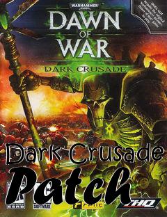Box art for Dark Crusade Patch