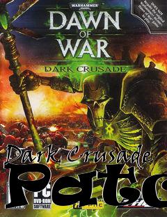 Box art for Dark Crusade Patch