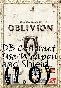 Box art for DB Contract Use Weapon and Shield (1.0)