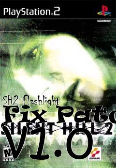 Box art for SH2 Flashlight Fix Patch v1.0
