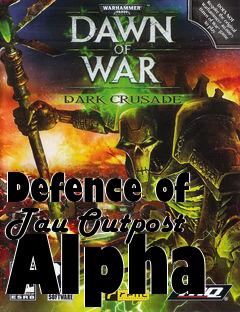 Box art for Defence of Tau Outpost Alpha