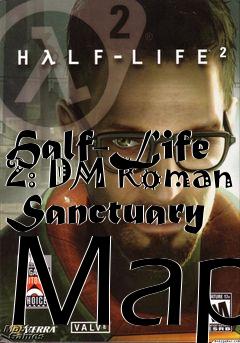 Box art for Half-Life 2: DM Roman Sanctuary Map