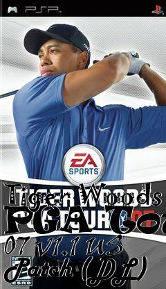 Box art for Tiger Woods PGA Tour 07 v1.1 US Patch (DL)