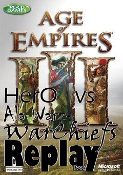 Box art for HerO   vs Ala Warz- WarChiefs Replay