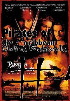 Box art for Pirates of the Caribbean Online Webisode #4