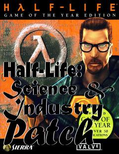 Box art for Half-Life: Science & Industry Patch