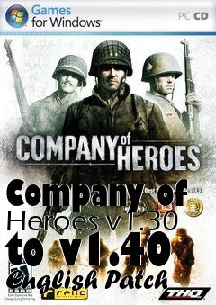 Box art for Company of Heroes v1.30 to v1.40 English Patch