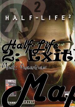 Box art for Half-Life 2: ExitE Mod: Quantum Map