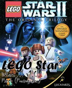 Box art for LEGO Star Wars II v1.02 Patch (Portuguese)