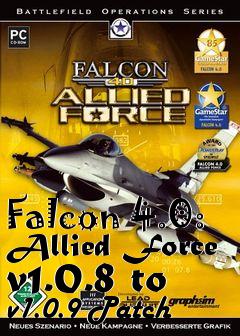 Box art for Falcon 4.0: Allied Force v1.0.8 to v1.0.9 Patch