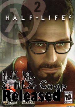 Box art for Half-life 2: HL2: Coop Released