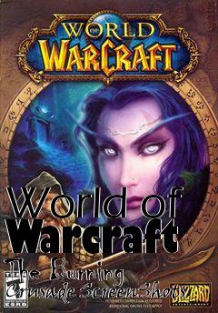 Box art for World of Warcraft The Burning Crusade ScreenShots