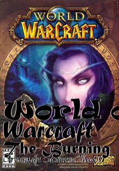 Box art for World of Warcraft The Burning Crusade ScreenShots