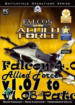 Box art for Falcon 4.0: Allied Force v1.07 to v1.08 Patch