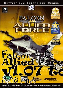 Box art for Falcon 4.0: Allied Force v1.07 to v1.08 Patch