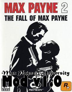 Box art for Max Payne@University Mod v1.0