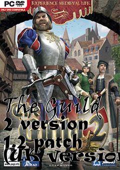 Box art for The Guild 2 version 1.2 patch (UK version)