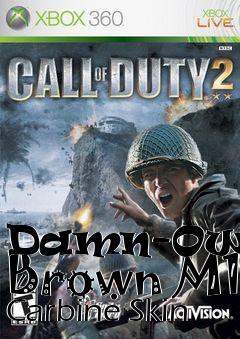 Box art for Damn-Owned Brown M1 Carbine Skin