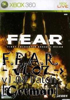 Box art for F.E.A.R. - v1.07 -> v1.08 Patch [German]