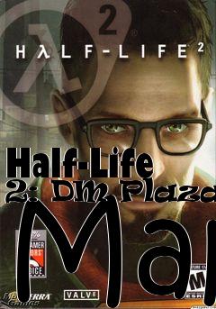 Box art for Half-Life 2: DM Plaza17 Map