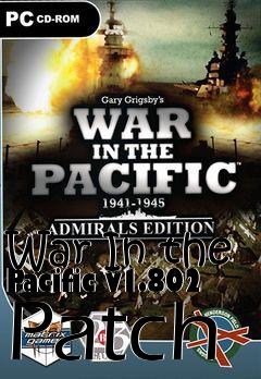 Box art for War In the Pacific v1.802 Patch