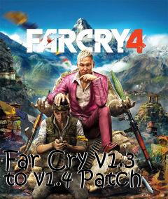 Box art for Far Cry v1.3 to v1.4 Patch