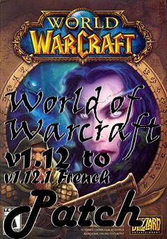 Box art for World of Warcraft v1.12 to v1.12.1 French Patch