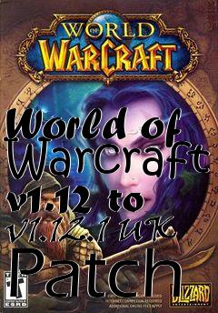 Box art for World of Warcraft v1.12 to v1.12.1 UK Patch