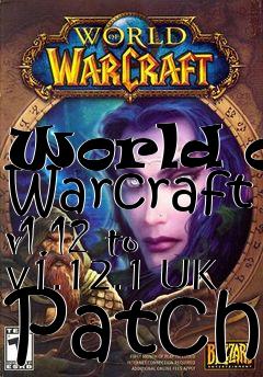 Box art for World of Warcraft v1.12 to v1.12.1 UK Patch