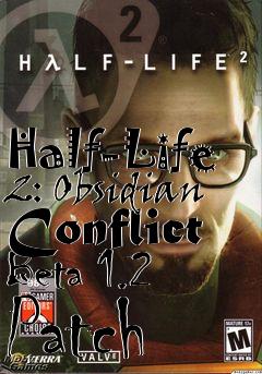 Box art for Half-Life 2: Obsidian Conflict Beta 1.2 Patch