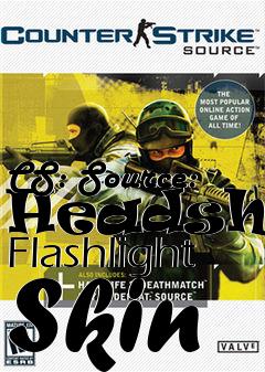 Box art for CS: Source: Headshot Flashlight Skin