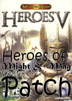 Box art for Heroes of Might & Magic V v1.03 SPIT Patch