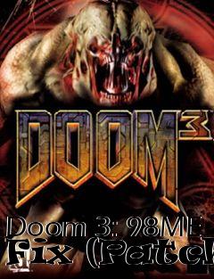 Box art for Doom 3: 98ME Fix (Patch)