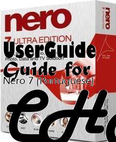 Box art for UserGuide Guide for Nero 7 (Portuguese) CHM