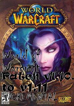 Box art for World of Warcraft Patch v1.10.2 to v1.11 INCREMENTAL