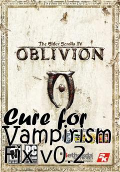 Box art for Cure for Vampirism Fix v0.2