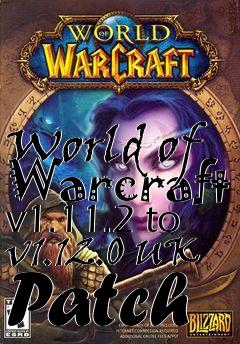 Box art for World of Warcraft v1.11.2 to v1.12.0 UK Patch