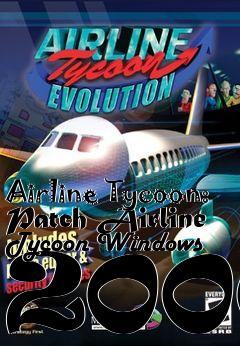 Box art for Airline Tycoon: Patch Airline Tycoon Windows 2000