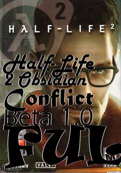 Box art for Half-Life 2 Obsidian Conflict Beta 1.0 FULL
