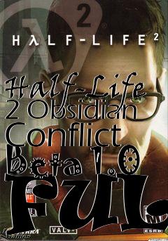 Box art for Half-Life 2 Obsidian Conflict Beta 1.0 FULL