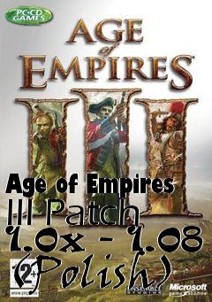 Box art for Age of Empires III Patch 1.0x - 1.08 (Polish)